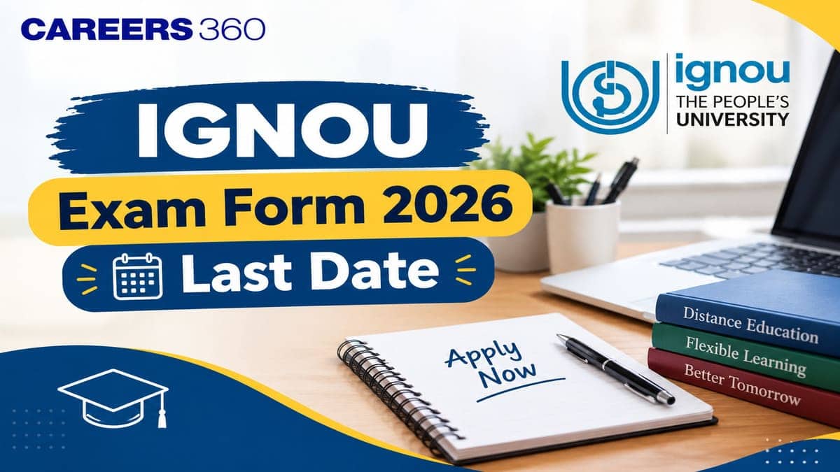 IGNOU Exam Form Dec 2026 Last Date, Steps To Apply Online at Official Website
